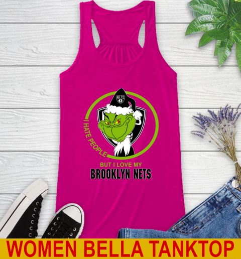 Brooklyn Nets NBA Christmas Grinch I Hate People But I Love My Favorite Basketball Team Racerback Tank 8