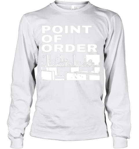 Point Of Order Long Sleeve T-Shirt