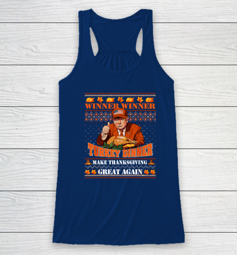 Trump Winner Funny Winner Turkey Dinner Thanksgiving Ugly Racerback Tank 4