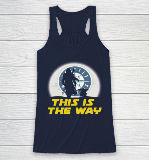 Seattle Mariners MLB Baseball Star Wars Yoda And Mandalorian This Is The Way Racerback Tank 8