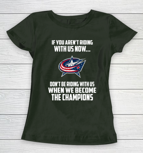 NHL Columbus Blue Jackets Hockey We Become The Champions Women's T-Shirt 4