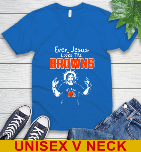 Cleveland Browns NFL Football Even Jesus Loves The Browns Shirt V-Neck T-Shirt 5