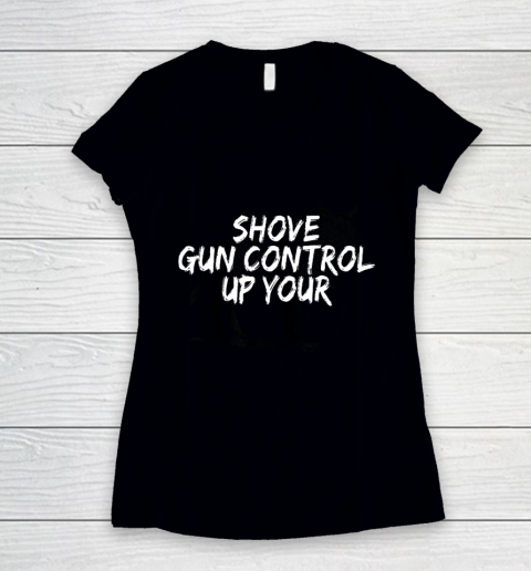 Shove Gun Control Up Your Donkey Women's V-Neck T-Shirt