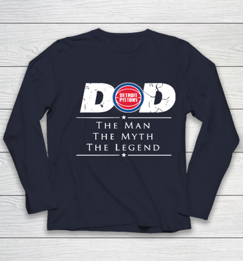 Detroit Pistons NBA Basketball Dad The Man The Myth The Legend Youth Long Sleeve 2