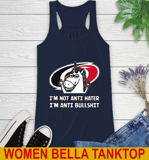 Carolina Hurricanes NHL Hockey Unicorn I'm Not Anti Hater I'm Anti Bullshit Racerback Tank 11