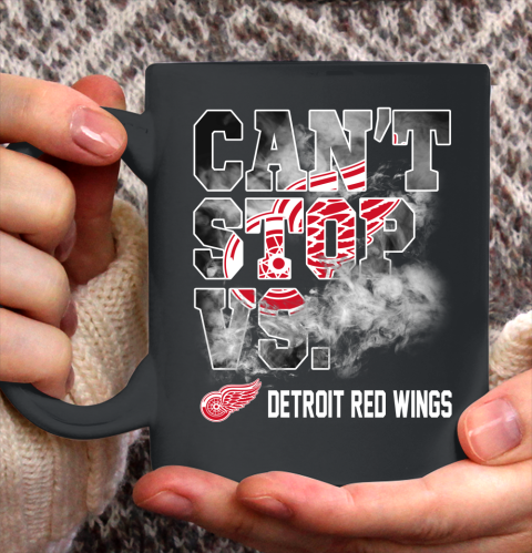 NHL Detroit Red Wings Hockey Can't Stop Vs Ceramic Mug 11oz