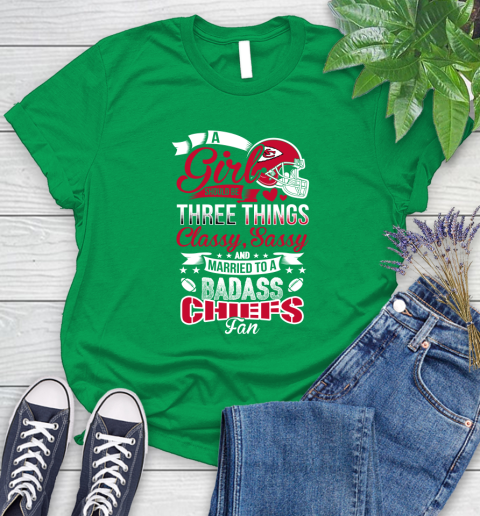 Kansas City Chiefs NFL Football A Girl Should Be Three Things Classy Sassy And A Be Badass Fan Women's T-Shirt 9