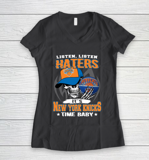 Listen Haters It is KNICKS Time Baby NBA Women's V-Neck T-Shirt 6
