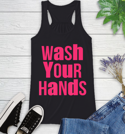 Nurse Shirt Wash Your Hands Reminder T Shirt Racerback Tank