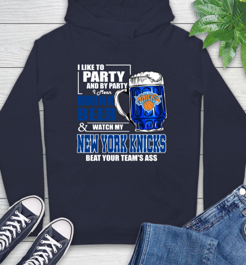 NBA Drink Beer and Watch My New York Knicks Beat Your Team's Ass Basketball Hoodie 3