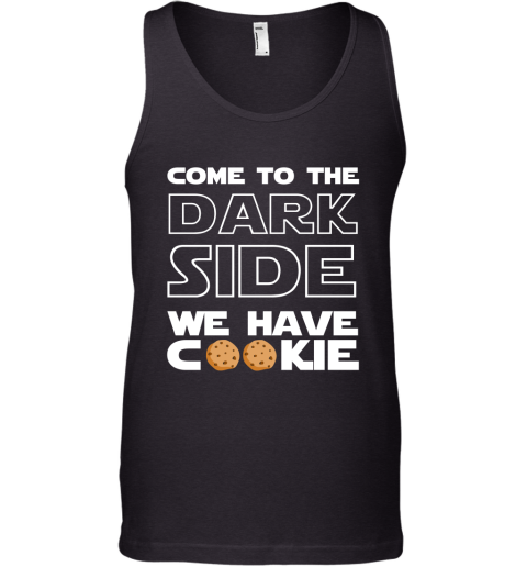 Star War Come To The Dark Side We Have Cookies Tank Top