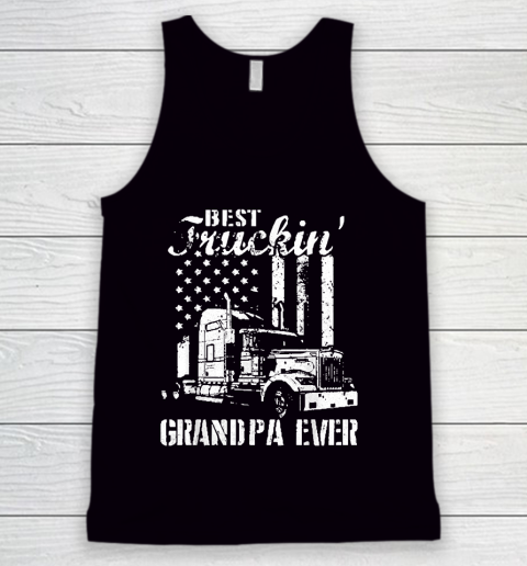 Grandpa Funny Gift Apparel  Best Truckin' Grandpa Ever Flag Father's Day Tank Top
