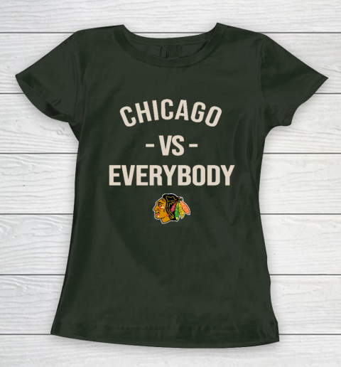 Chicago Blackhawks Vs Everybody Women's T-Shirt 4