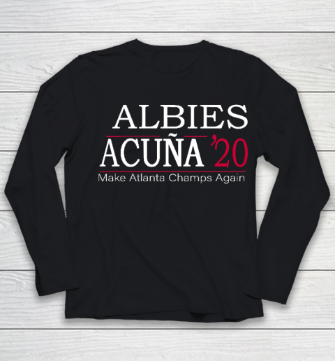 Albies Acuna Shirt 20 for Braves fans Make Atlanta Champs Again Youth Long Sleeve