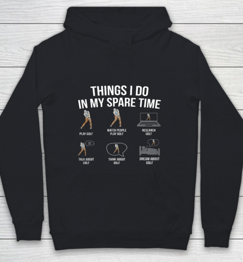 Mens 6 Things I Do In My Spare Time Funny Golf Player Novelty Youth Hoodie