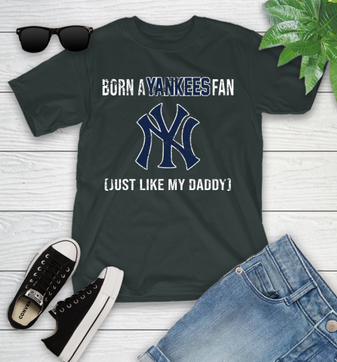 MLB Baseball New York Yankees Loyal Fan Just Like My Daddy Shirt Youth T-Shirt 5