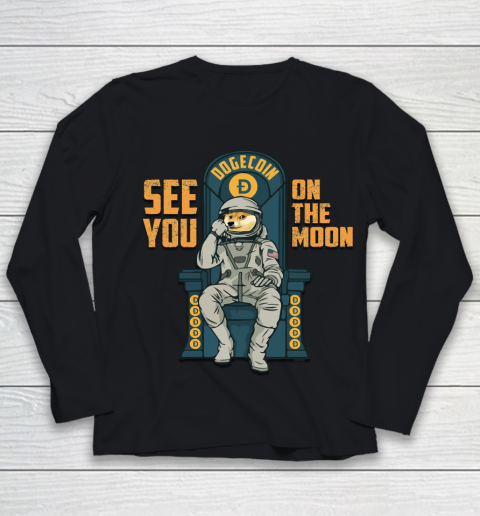 See You on the Moon Dogecoin DOGE Cryptocurrency Funny Youth Long Sleeve