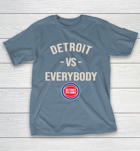 Detroit Pistons Vs Everybody T-Shirt 6
