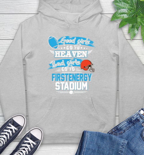 Cleveland Browns NFL Bad Girls Go To Firstenergy Stadium Shirt Hoodie 6