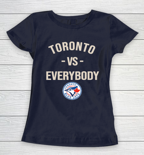Toronto Blue Jays Vs Everybody Women's T-Shirt - Image 3