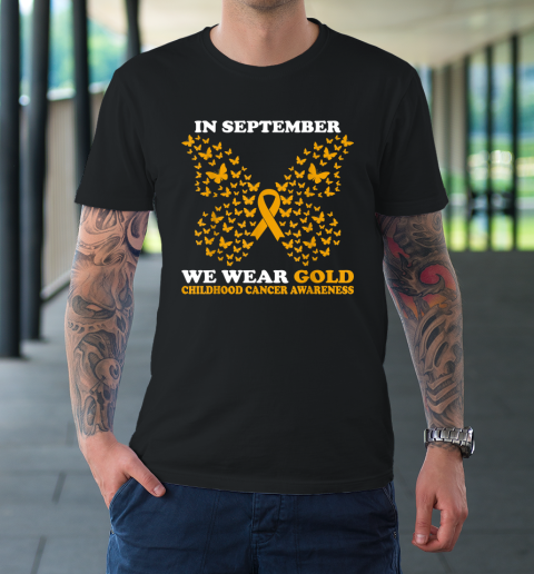 In September We Wear gold Childhood Cancer Awareness T-Shirt