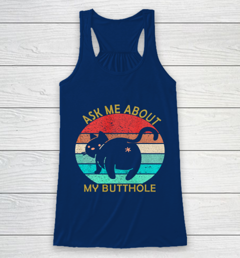 Funny Cat Kitten Tee Ask me about my BUTTHOLE Racerback Tank 6