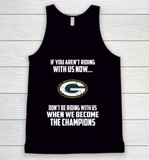 NFL Green Bay Packers Football We Become The Champions Tank Top