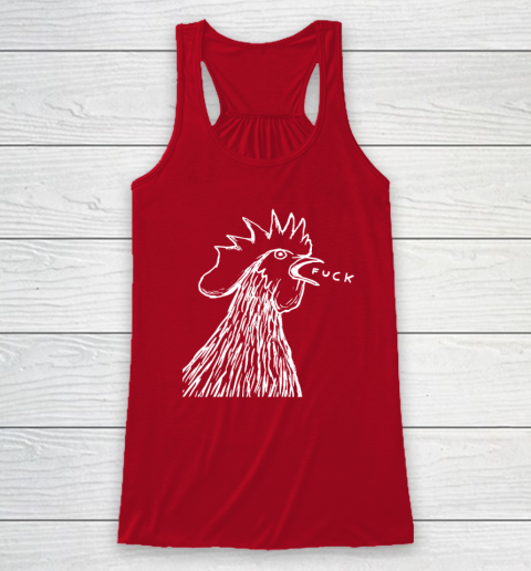 Funny Chicken Rooster Saying FUCK Racerback Tank 3