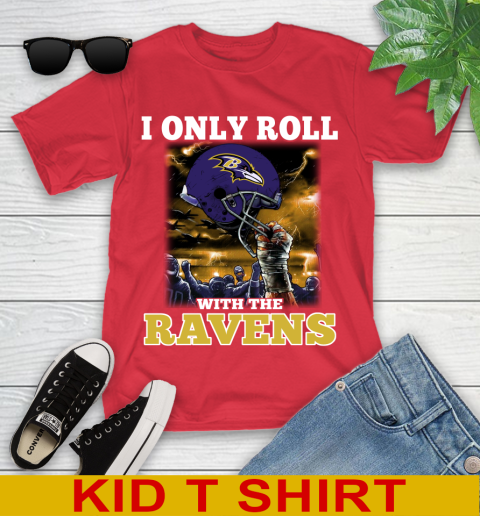 Baltimore Ravens NFL Football I Only Roll With My Team Sports Youth T-Shirt 11