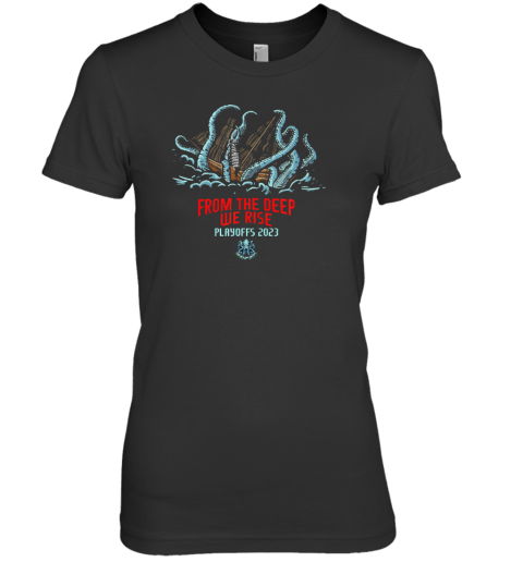 From The Deep We Rise Playoffs 2023 Premium Women's T