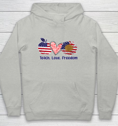 Teach Love Freedom 4th July Patriotic American Flag Sunflower Youth Hoodie