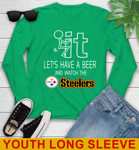 Pittsburgh Steelers Football NFL Let's Have A Beer And Watch Your Team Sports Youth Long Sleeve 7