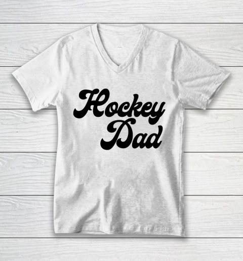 Father's Day Funny Gift Ideas Apparel  Hockey dad V-Neck T-Shirt