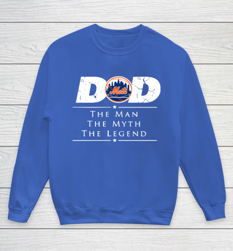 New York Mets MLB Baseball Dad The Man The Myth The Legend Youth Sweatshirt 6