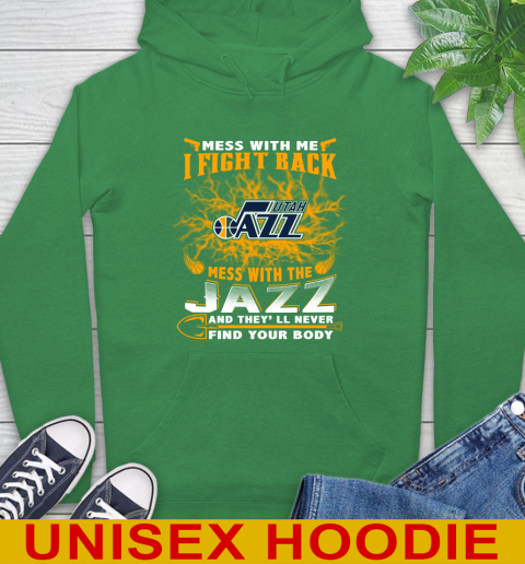 NBA Basketball Utah Jazz Mess With Me I Fight Back Mess With My Team And They'll Never Find Your Body Shirt Hoodie 8