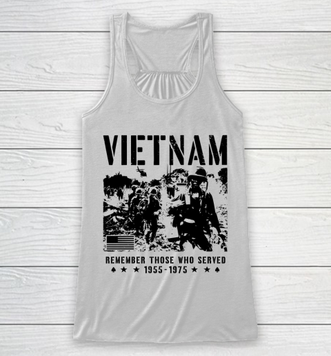 Vietnam Veteran Remember those who served 1955  1975 Racerback Tank
