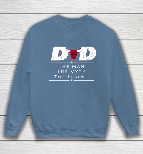 Chicago Bulls NBA Basketball Dad The Man The Myth The Legend Sweatshirt 6