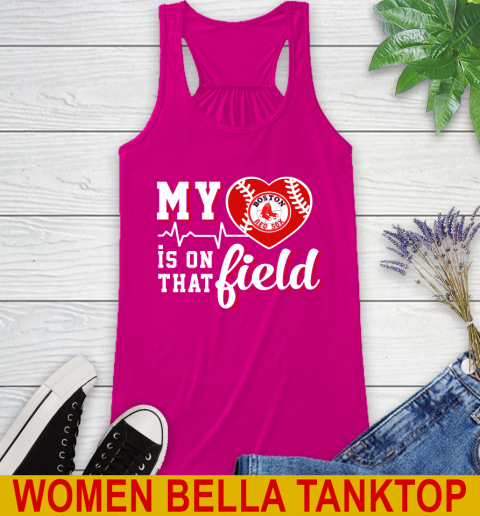 MLB My Heart Is On That Field Baseball Sports Boston Red Sox Racerback Tank 6