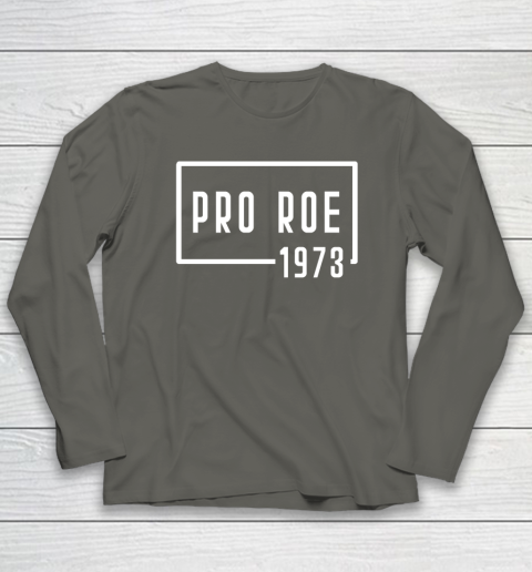 Pro Roe 1973 Long Sleeve T-Shirt 4