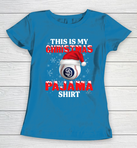 San Diego Padres This Is My Christmas Pajama Shirt MLB Women's T-Shirt 6