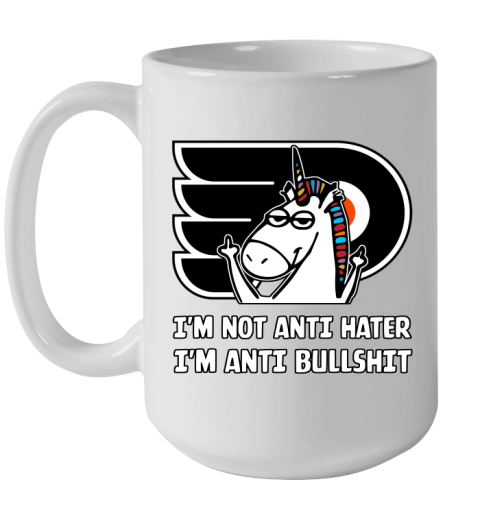 Philadelphia Flyers NHL Hockey Unicorn I'm Not Anti Hater I'm Anti Bullshit Ceramic Mug 15oz