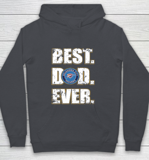 NBA Oklahoma City Thunder Basketball Best Dad Ever Family Shirt Youth Hoodie 5