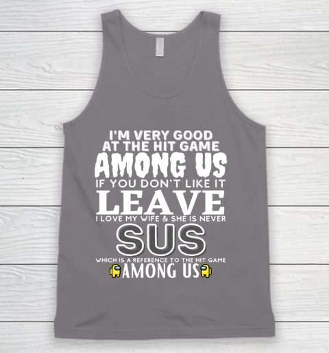 Among Us Shirt I'm very good at the hit game among us Tank Top 6