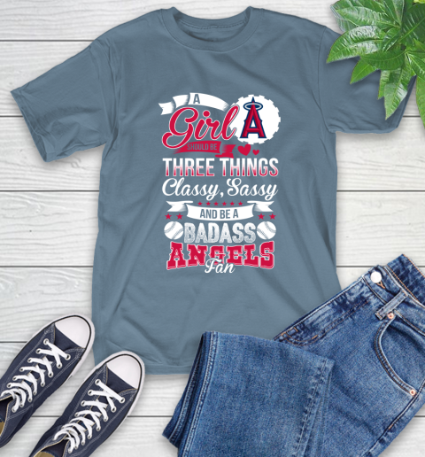 Los Angeles Angels MLB Baseball A Girl Should Be Three Things Classy Sassy And A Be Badass Fan T-Shirt 8