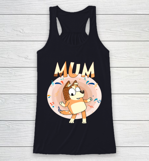 Bluey Dad Mom Funny Family Mother's Day Racerback Tank 8
