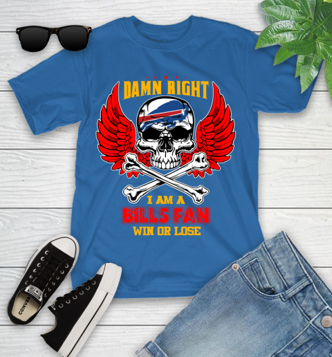 NFL Damn Right I Am A Buffalo Bills Win Or Lose Skull Football Sports Youth T-Shirt 12