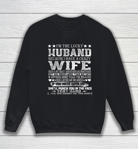 I Am A Lucky Husband I Have A Crazy Wife Valentine Gift Sweatshirt