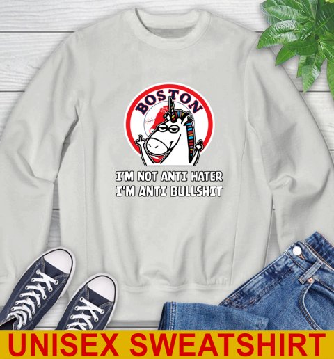 Boston Red Sox MLB Baseball Unicorn I'm Not Anti Hater I'm Anti Bullshit Sweatshirt 5