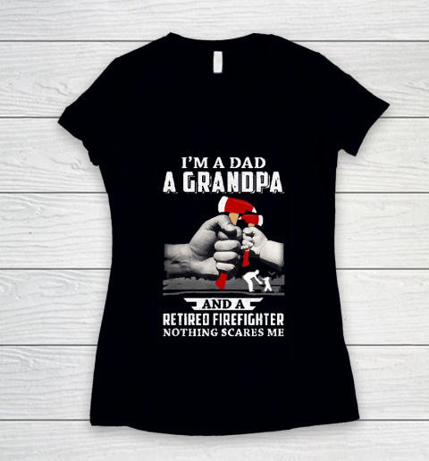 Grandpa Funny Gift Apparel  Im A Dad Grandpa Retired Firefighter Gifts Women's V-Neck T-Shirt