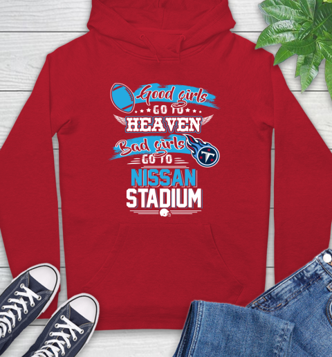 Tennessee Titans NFL Bad Girls Go To Nissan Stadium Shirt Hoodie 10